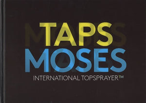 Moses & Taps - International Topsprayer